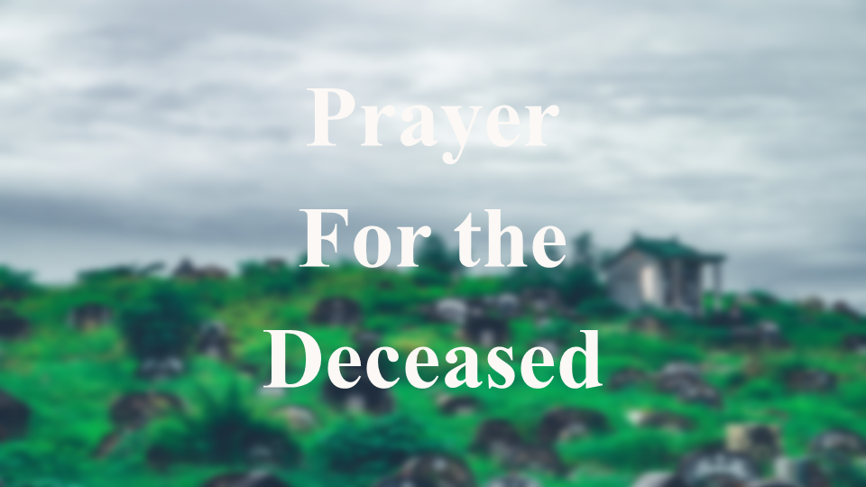 Prayer for the deceased