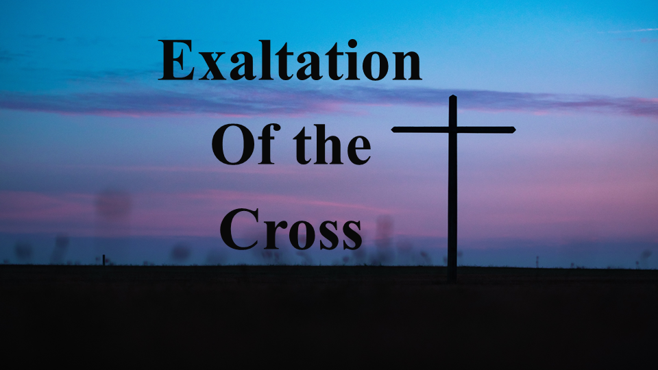 Prayer for the Exaltation of the Cross